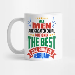 FEBRUARY Birthday Special - MEN Mug